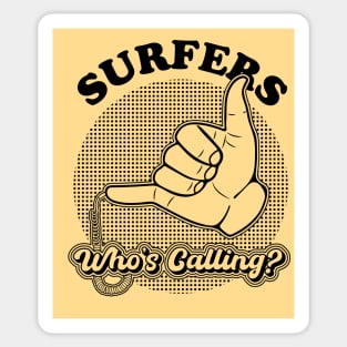 Surfers, Who's calling? Sticker